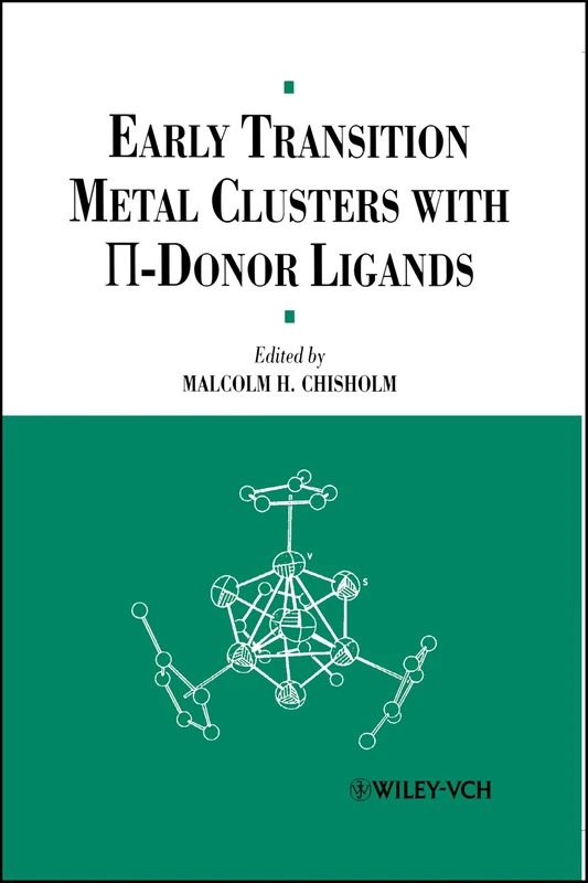 Early Transition Metal Clusters with pi-Donor Ligands (Chemistry of Metal Clusters) - Image 1
