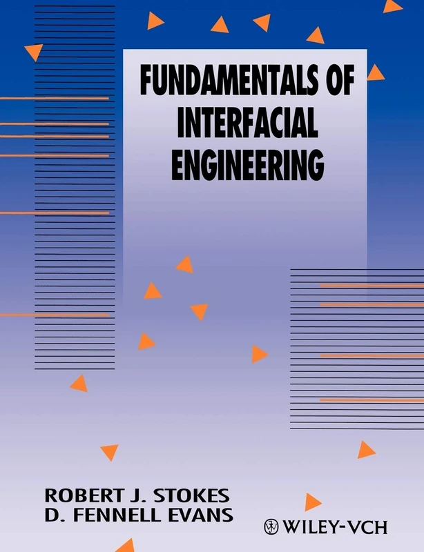 Interfacial Engineering (Advances in Interfacial Engineering Series)