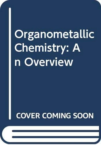 Organometallic Chemistry: An Overview