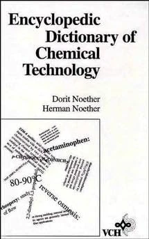 Encyclopedia Dictionary of Chemical Technology