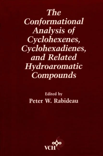 Conformational Analysis of Cyclohexenes, Cyclohexadienes, and Related Hydroaromatic Compounds (Methods in Stereochemical Analysis) - Image 1
