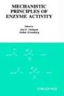 Molecular Structure and Energetics: Mechanistic Principles of Enzyme Activity: v. 9