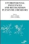 Molecular Structure and Energetics: Environmental Influences and Recognition in Enzyme Chemistry: v.10