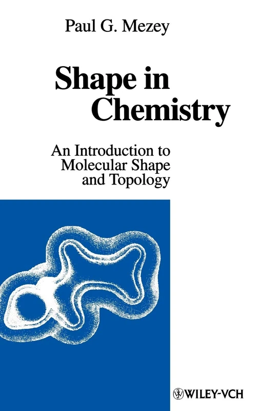 Shape in Chemistry: An Introduction to Molecular Shape and Topology