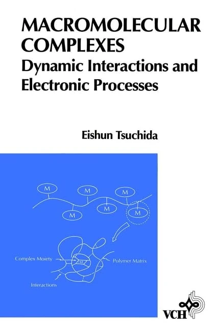 Macromolecular Complexes: Dynamic Interactions and Electronic Processes