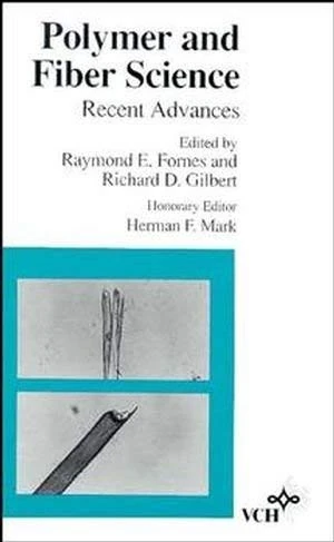 Polymer and Fiber Science: Recent Advances