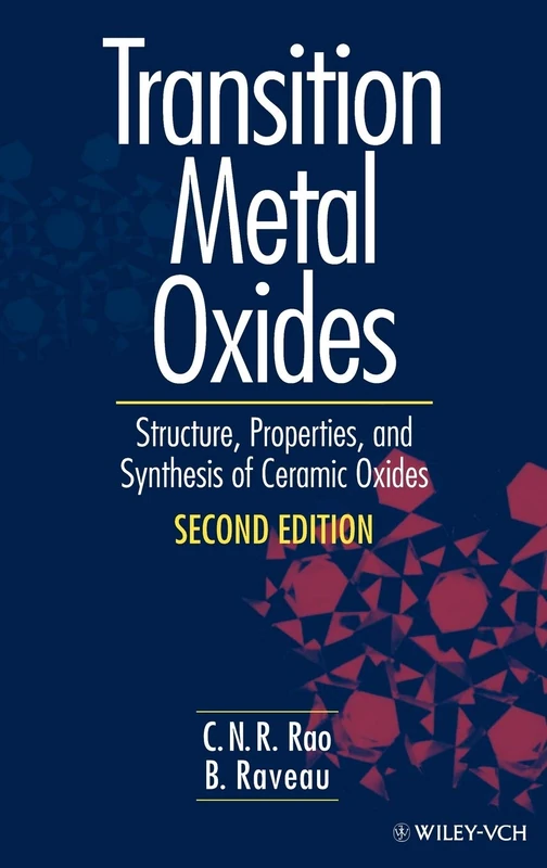 Transition Metal Oxides: Structure, Properties, and Synthesis of Ceramic Oxides