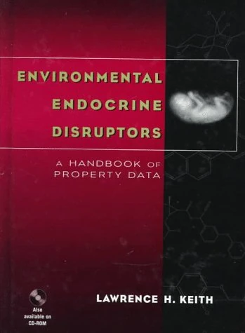 Environmental Endocrine Disruptors: A Handbook of Property Data