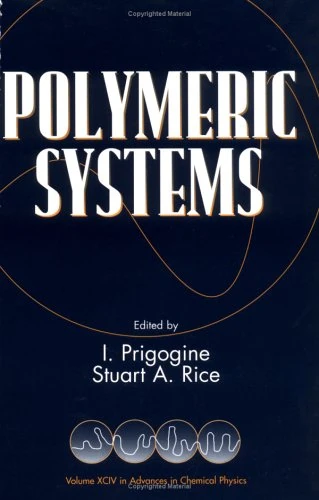 Polymeric Systems: v.94 (Advances in Chemical Physics)