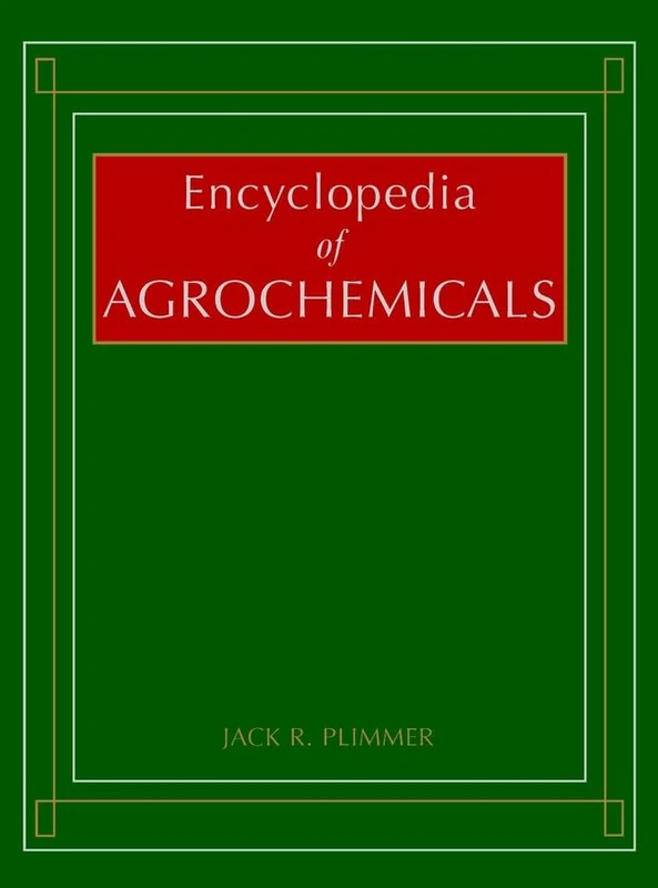 Encyclopedia of Agrochemicals, 3 Volume Set