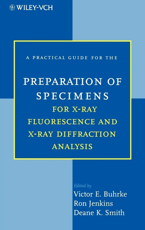 A Practical Guide for the Preparation of Specimens for X-Ray Fluorescence and X-Ray Diffraction Analysis (Statistics)