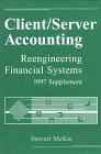 Client/Server Accounting: Reengineering Financial Systems 1997 Supplement
