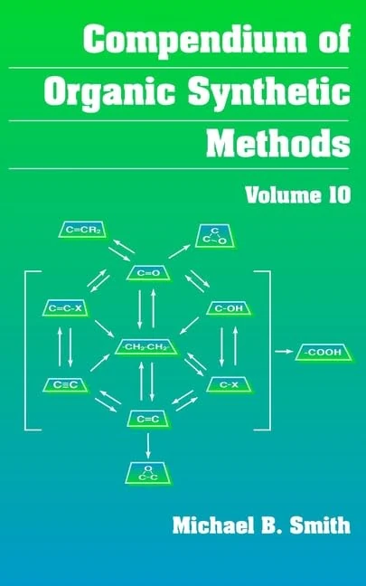Wiley-Blackwell Compendium of Organic Synthetic Methods v. 10