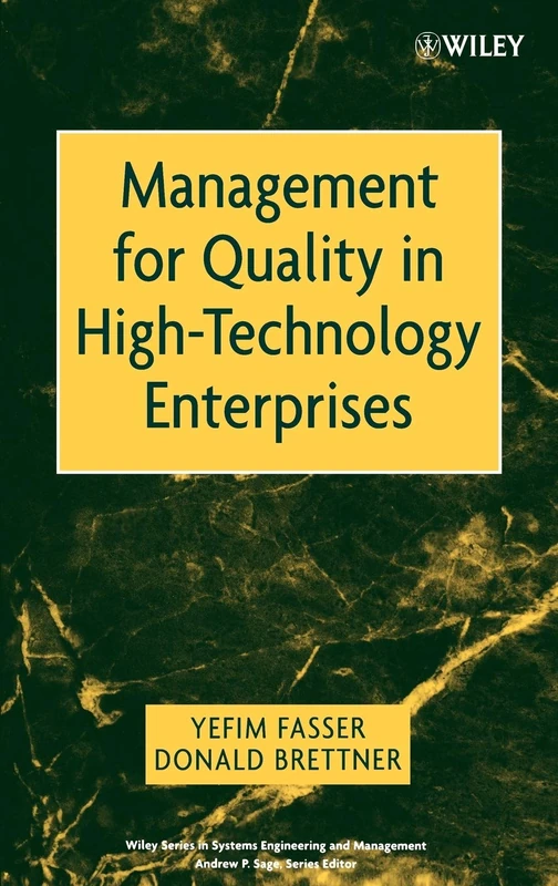Management for Quality in High-Technology Enterprises: 25 (Wiley Series in Systems Engineering and Management)