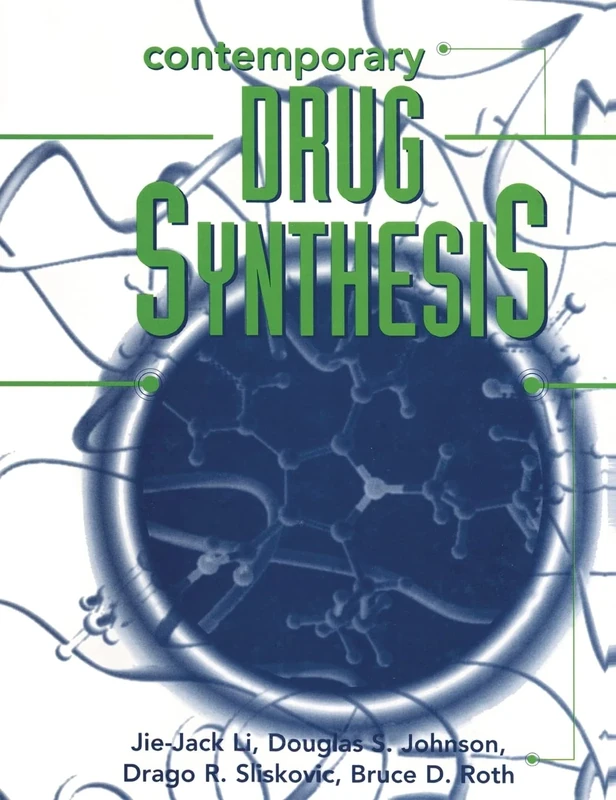Contemporary Drug Synthesis (Wiley Series on Drug Synthesis)