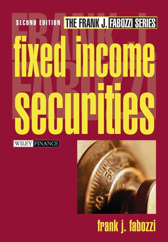 Fixed Income Securities: 2 (Frank J. Fabozzi Series)