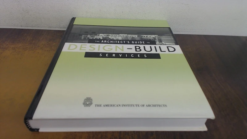 The Architect's Guide to Design-Build Services
