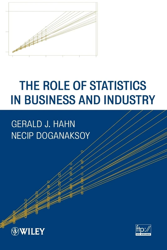 The Role of Statistics in Business and Industry (Wiley Series in Probability and Statistics)