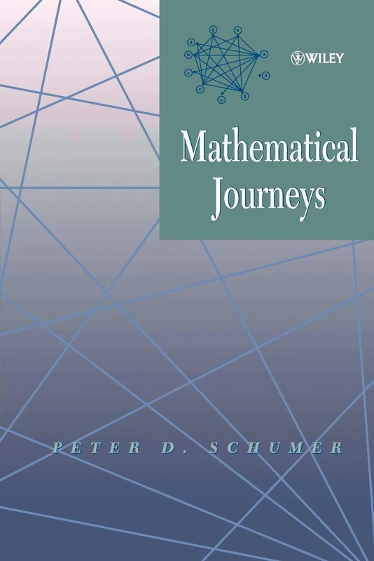 Mathematical Journeys (Wiley-Interscience Publication)