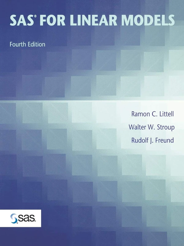 Sas for Linear Models Fourth Edition: Design Methods and Techniques