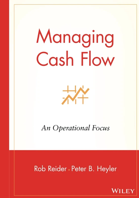 Managing Cash Flow: An Operational Focus