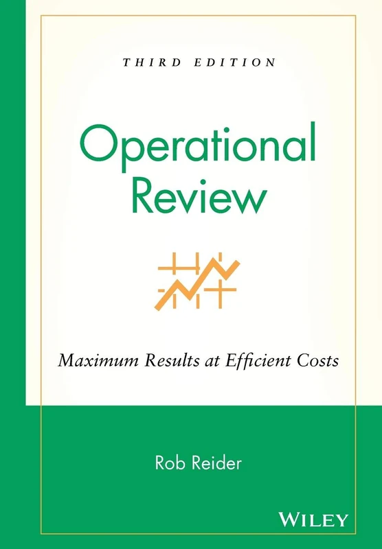 Operational Review: Maximum Results at Efficient Costs