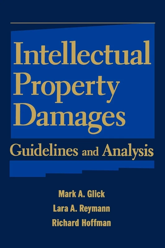 Wiley Intellectual Property Damages: Guidelines and Analysis