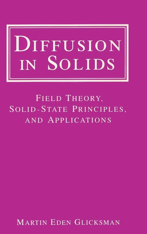 Wiley Diffusion in Solids: Field Theory and Solid-State Principles