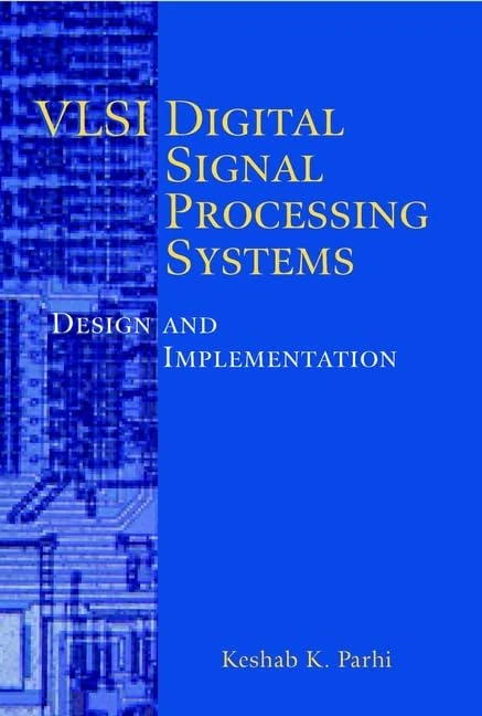 Wiley VLSI Digital Signal Processing Systems - Design Guide