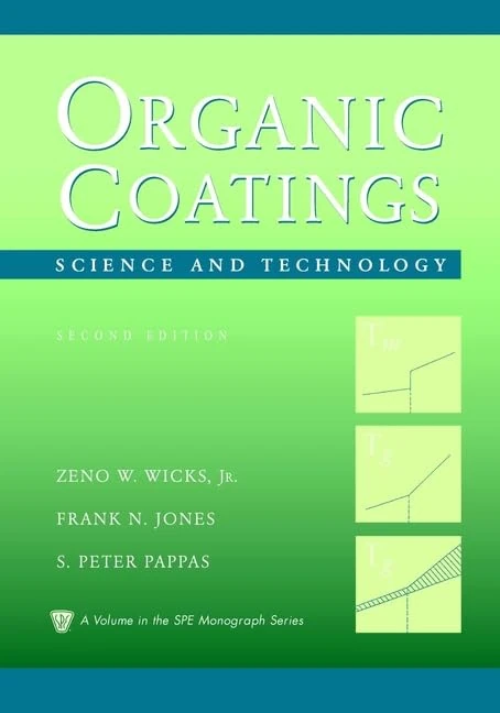 Organic Coatings: Science and Technology: v.2 (Society of Plastics Engineers Monographs)