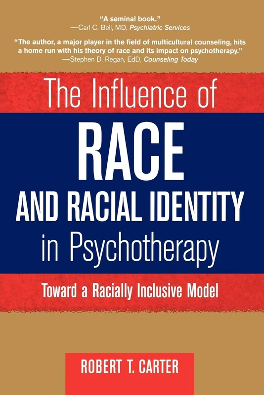 Influence Race Psychotherapy P: Toward a Racially Inclusive Model (Wiley Series on Personality Processes)