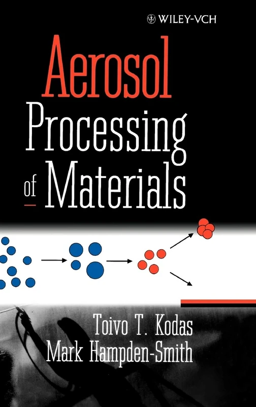 Aerosol Processing of Materials
