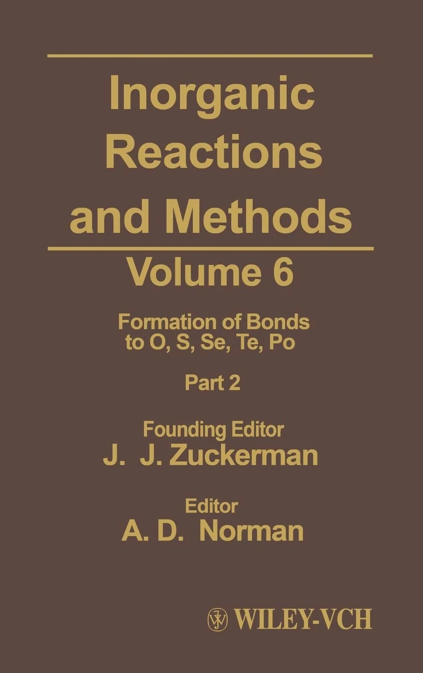 Inorganic Reactions and Methods, The Formation of Bonds to O, S, Se, Te, Po (Part 2): 3 (Zuckerman: Inorganic Reactions and Methods)