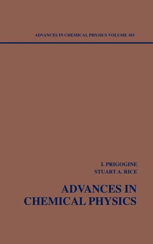 Advances in Chemical Physics, Volume 103: 117