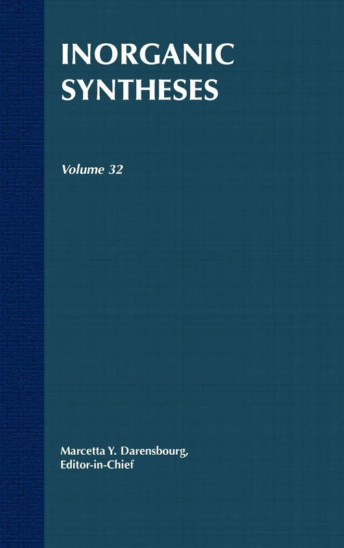 Inorganic Syntheses, Volume 32