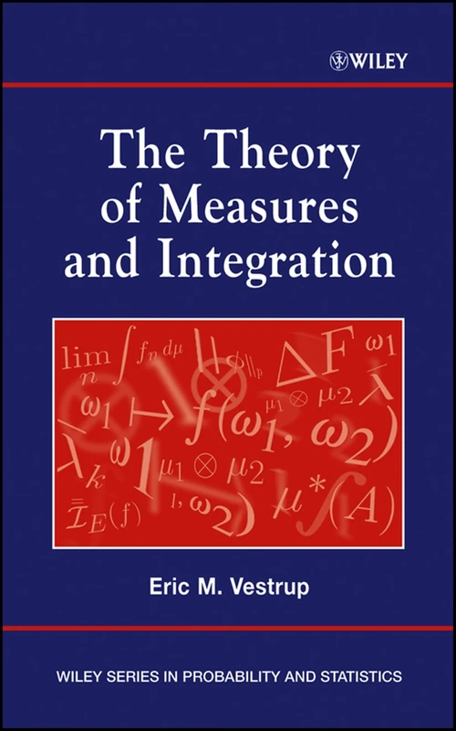 The Theory of Measures and Integration: 434 (Wiley Series in Probability and Statistics)