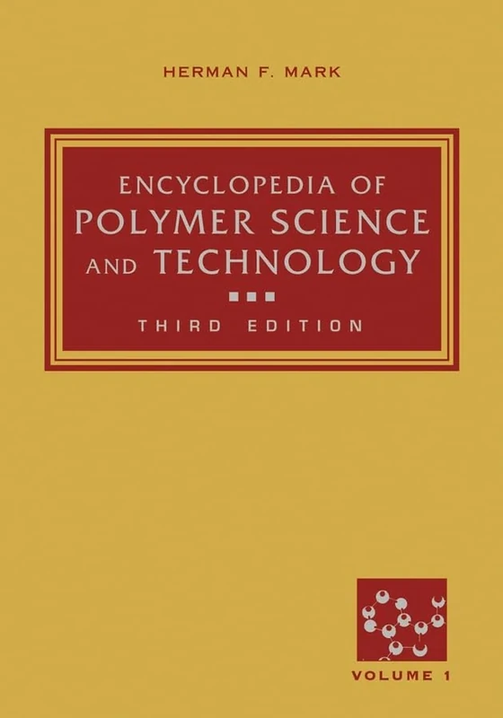 Encyclopedia of Polymer Science and Technology: Vol 1