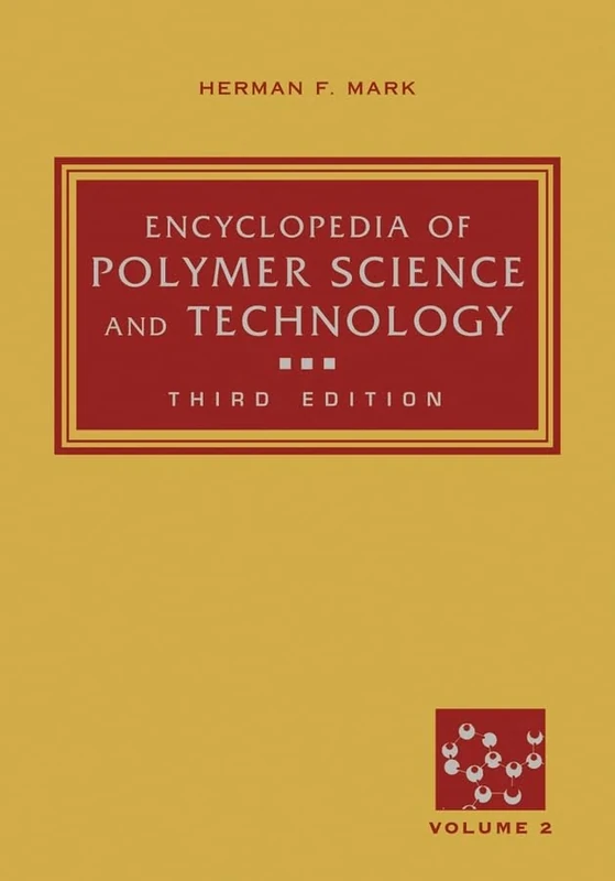 Encyclopedia of Polymer Science and Technology: Vol 2