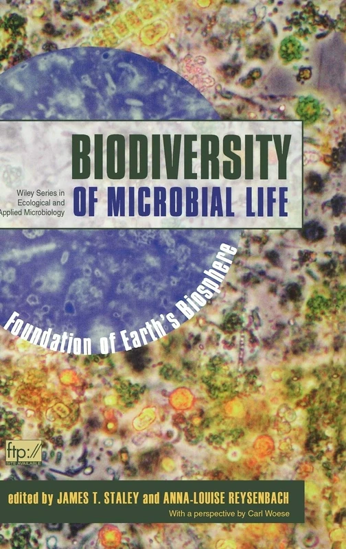 Biodiversity of Microbial Life: Foundation of Earth's Biosphere: 25 (Wiley Series in Ecological and Applied Microbiology)