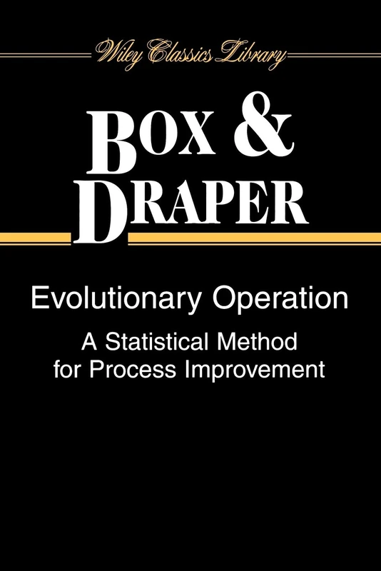Wiley Evolutionary Operation P: Statistical Method for Process Improvement