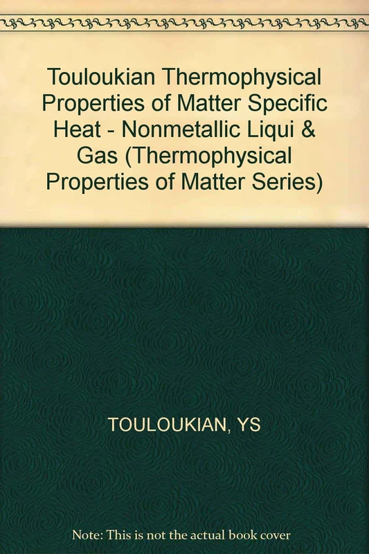 Touloukian ∗thermophysical∗ Properties Of Matter Specific Heat – Nonmetallic Liqui & Gas