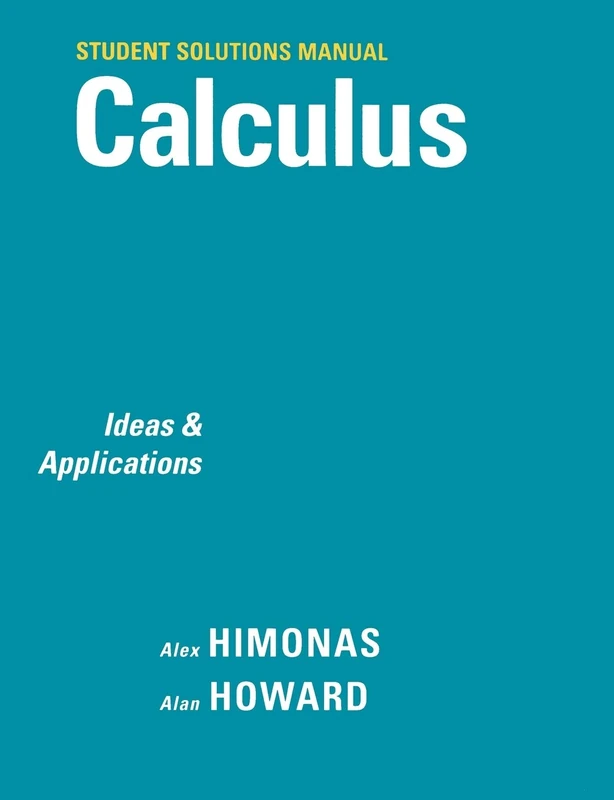 Student Solutions Manual to accompany Calculus: Ideas and Applications, 1e: Ideas & Applications