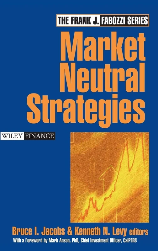 Market Neutral Strategies: 112 (Frank J. Fabozzi Series)
