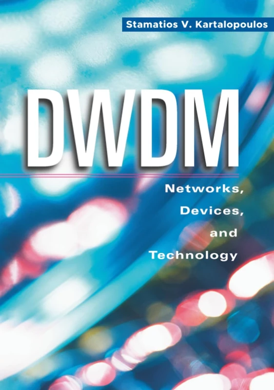Wiley DWDM: Networks, Devices, and Technology Book