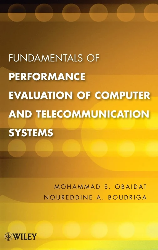 Fundamentals of Performance Evaluation of Computer and Telecommunication Systems
