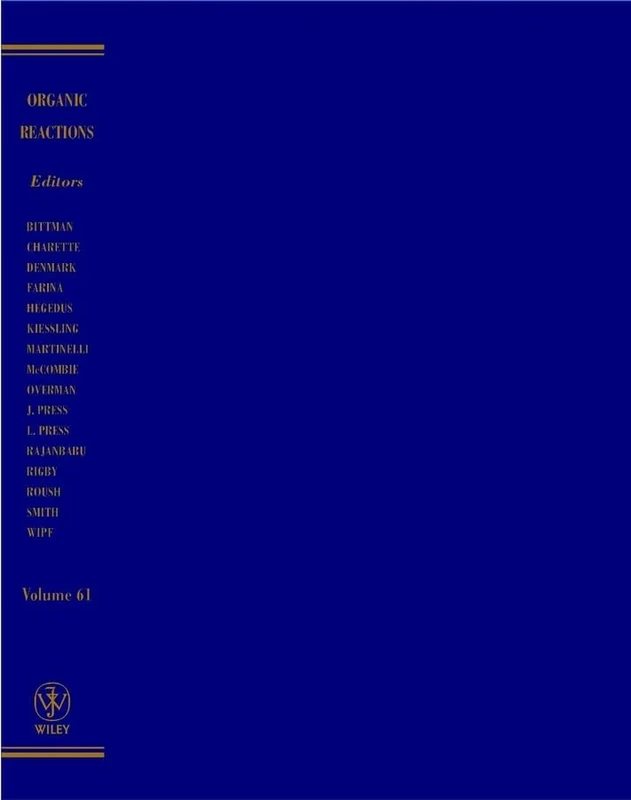 Organic Reactions, Volume 61