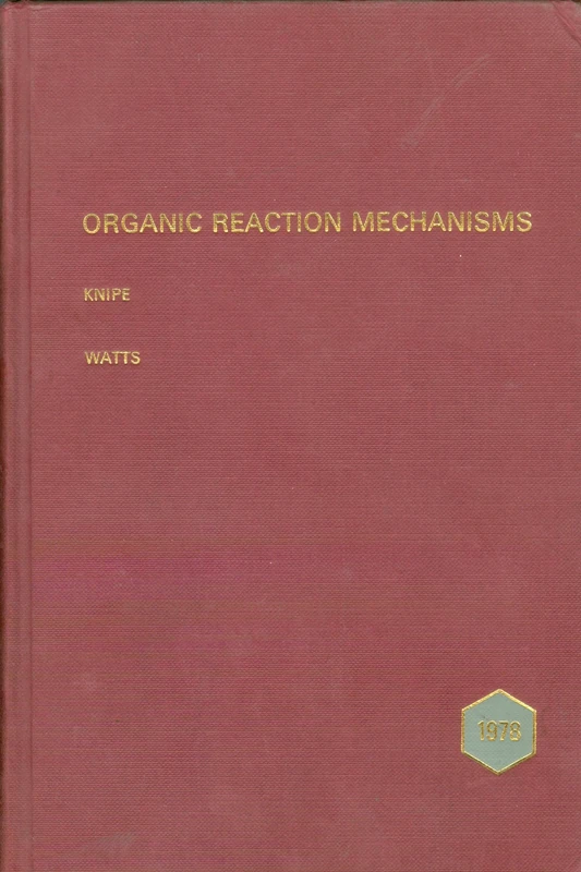 Organic Reaction Mechanisms 1978: An annual survey covering the literature dated December 1977 through November 1978