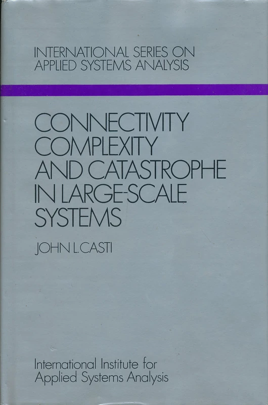 Wiley Connectivity Complexity & Catastrophe in Large-Scale Systems