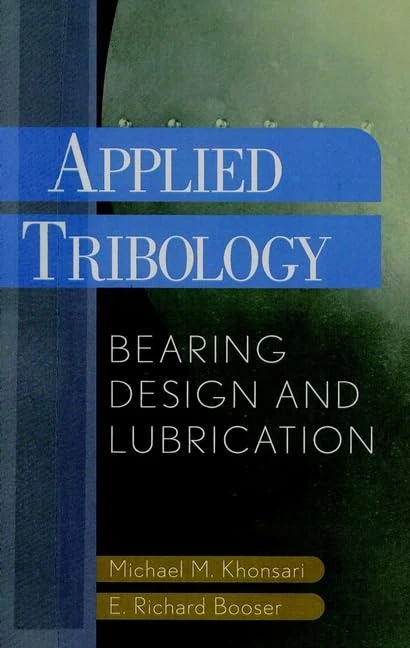 Applied Tribology: Bearing Design and Lubrication