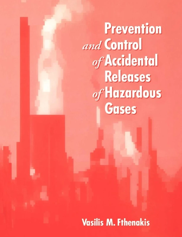 Accidental Releases Hazardous Gases (Industrial Health & Safety)